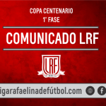 Comunicado: Reprogramación partidos pendientes 1° Fase Copa 100 LRF